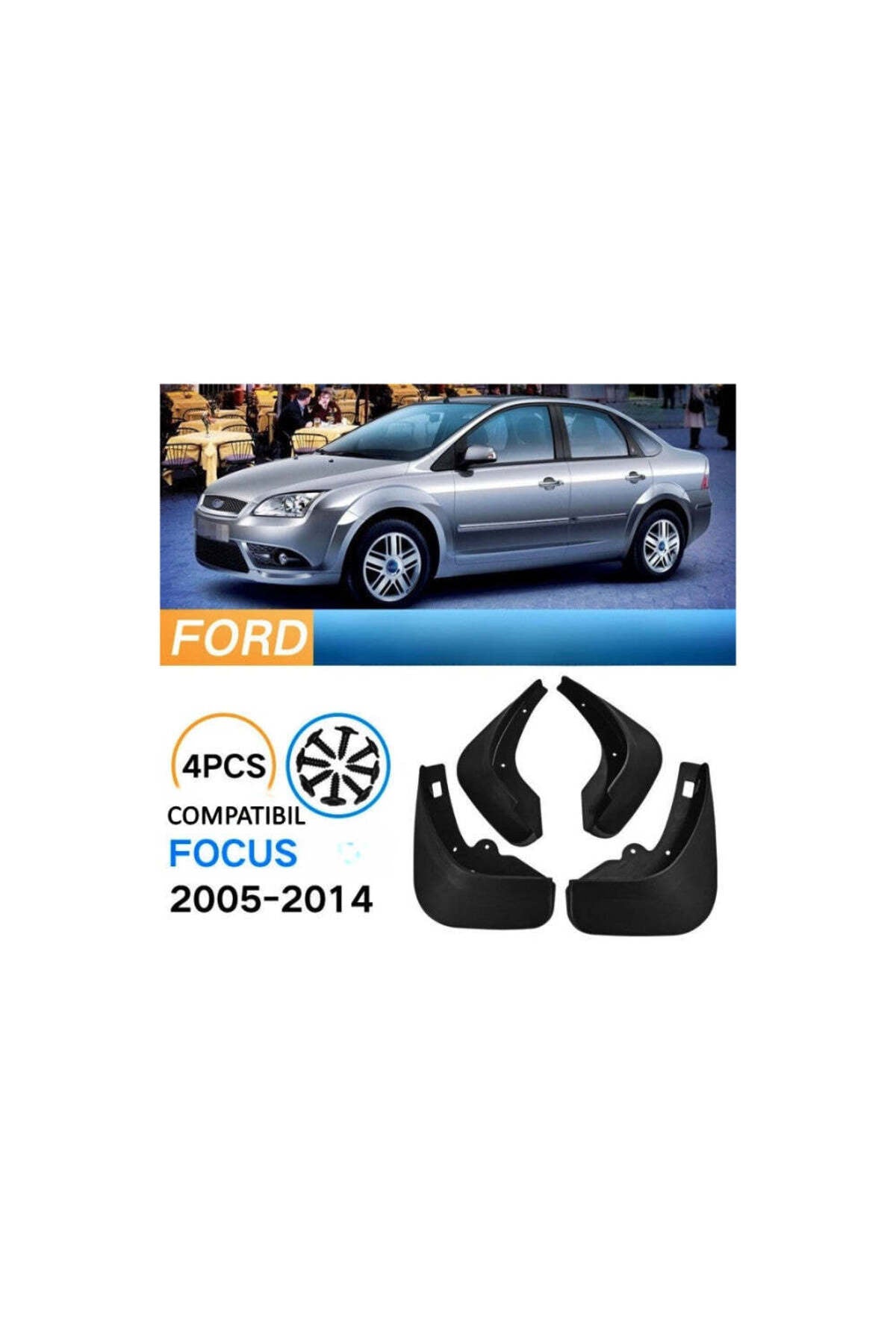 Aparatori noroi compatibile cu Ford Focus Berlina 2005-2011 (fata-spate)